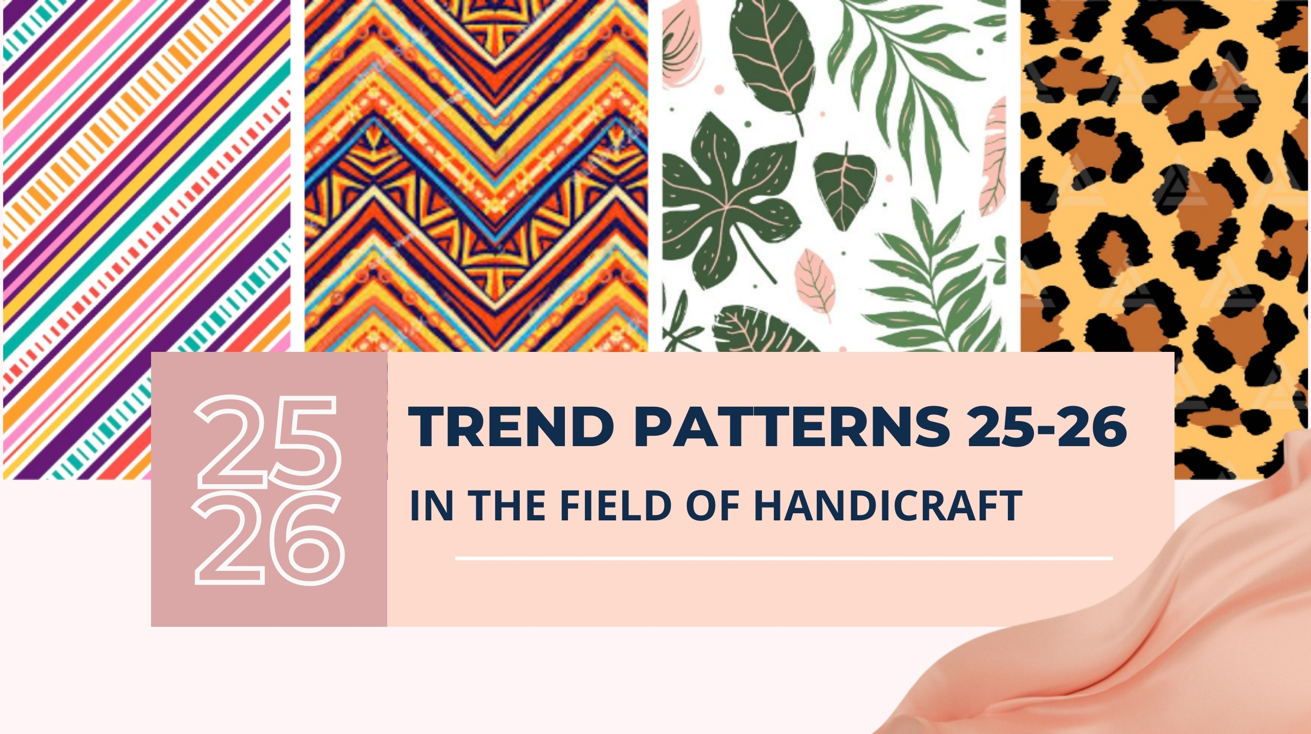 Trend Patterns 2025-2026 in the field of Handicraft