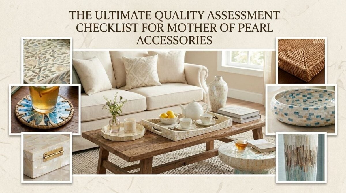 The Ultimate Quality Assessment Checklist for Mother of Pearl Accessories- Vietnam Handicraft